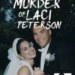 O Assassinato de Laci Peterson