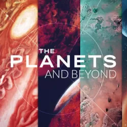 The Planets and Beyond