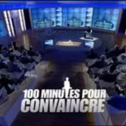 100 minutes pour convaincre