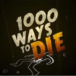 1000 Ways To Die