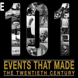 101 Events That Made the 20th Century