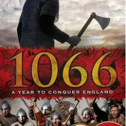 1066: A Year to Conquer England