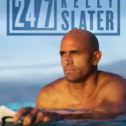 24/7: Kelly Slater