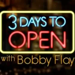 3 Days to Open with Bobby Flay