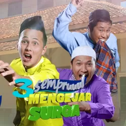 3 Semprul Mengejar Surga