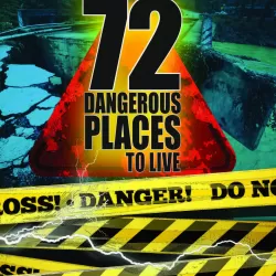 72 Most Dangerous Places