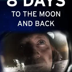 8 Days: To the Moon and Back