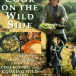 A Cook on the Wild Side