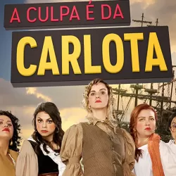 A Culpa É da Carlota