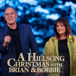 A Hillsong Christmas With Brian & Bobbie