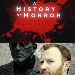A History of Horror with Mark Gatiss (BBC)