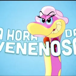 A Hora da Venenosa