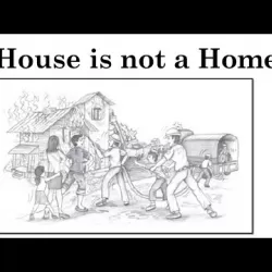 A House Is Not a Home