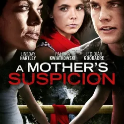 A Mother's Suspicion