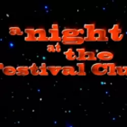 A Night at the Festival Club