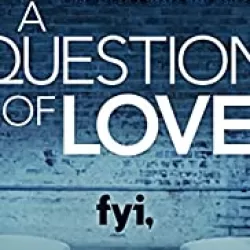 A Question Of Love