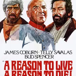 A Reason to Live, a Reason to Die