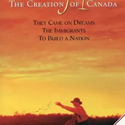 A Scattering of Seeds: The Creation of Canada