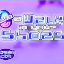 A Walk In Your Shoes