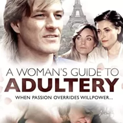 A Woman's Guide to Adultery