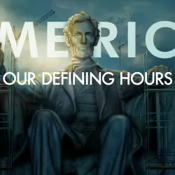 America: Our Defining Hours