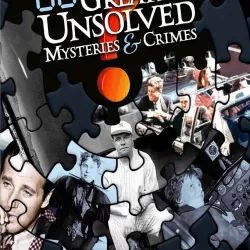 America's 60 Greatest Unsolved Mysteries and Crimes