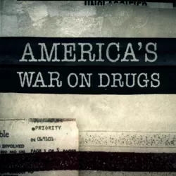 America's War on Drugs