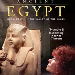 Ancient Egypt - Life and Death in the Valley of the Kings