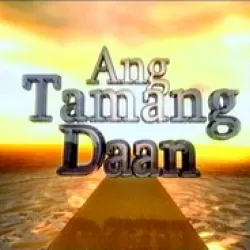 Ang Tamang Daan