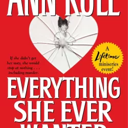 Ann Rule's Everything She Ever Wanted