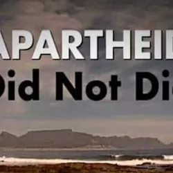 Apartheid Did Not Die