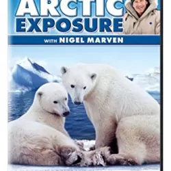 Arctic Exposure With Nigel Marven