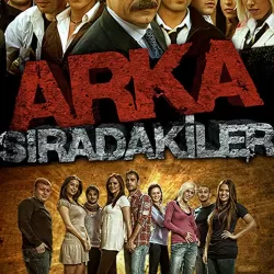 Arka Sıradakiler