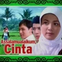 Assalamualaikum Cinta