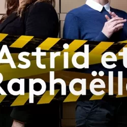 Astrid et Raphaelle