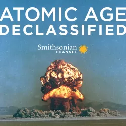 Atomic Age Declassified