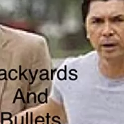 Backyards & Bullets