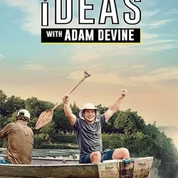 Bad Ideas With Adam Devine