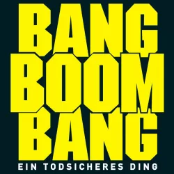 Bang Boom Bang