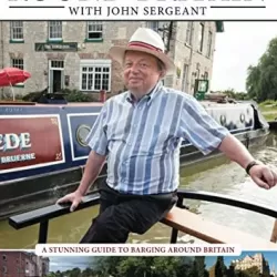Barging Round Britain With John Sergeant