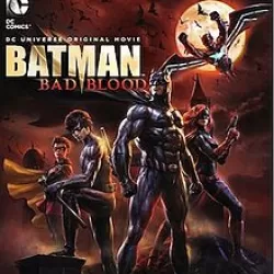 Batman: Bad Blood