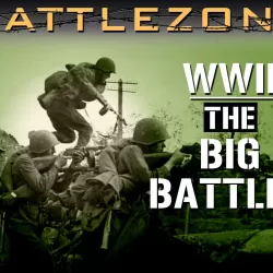 Battlezone WWII: The Big Battles