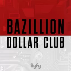 Bazillion Dollar Club