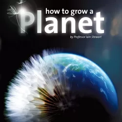 BBC How To Grow a Planet