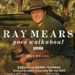 BBC Ray Mears Goes Walkabout
