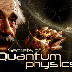 BBC Secrets Of Quantum Physics