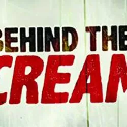 Behind the Screams