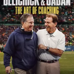 Belichick & Saban: The Art of Coaching