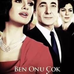 Ben Onu Çok Sevdim