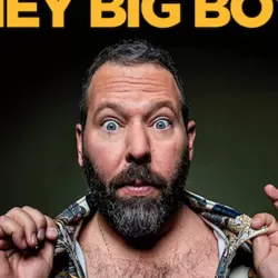 Bert Kreischer: Hey Big Boy